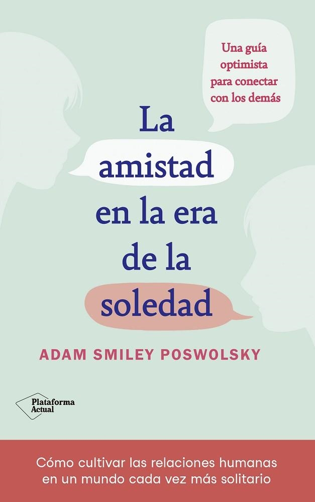 La amistad en la era de la soledad | 9788418927522 | Smiley, Adam | Librería Castillón - Comprar libros online Aragón, Barbastro