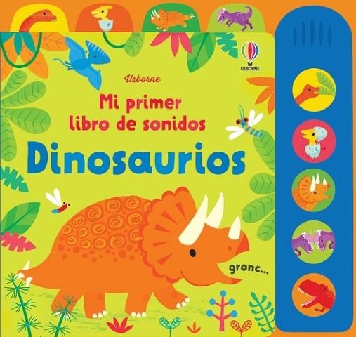 DINOSAURIOS MI PRIMER LIBRO SONIDOS | 9781801314459 | Watt, Fiona / Watt, Fiona / Watt, Fiona / Watt, Fiona / Watt, Fiona / Watt, Fiona | Librería Castillón - Comprar libros online Aragón, Barbastro