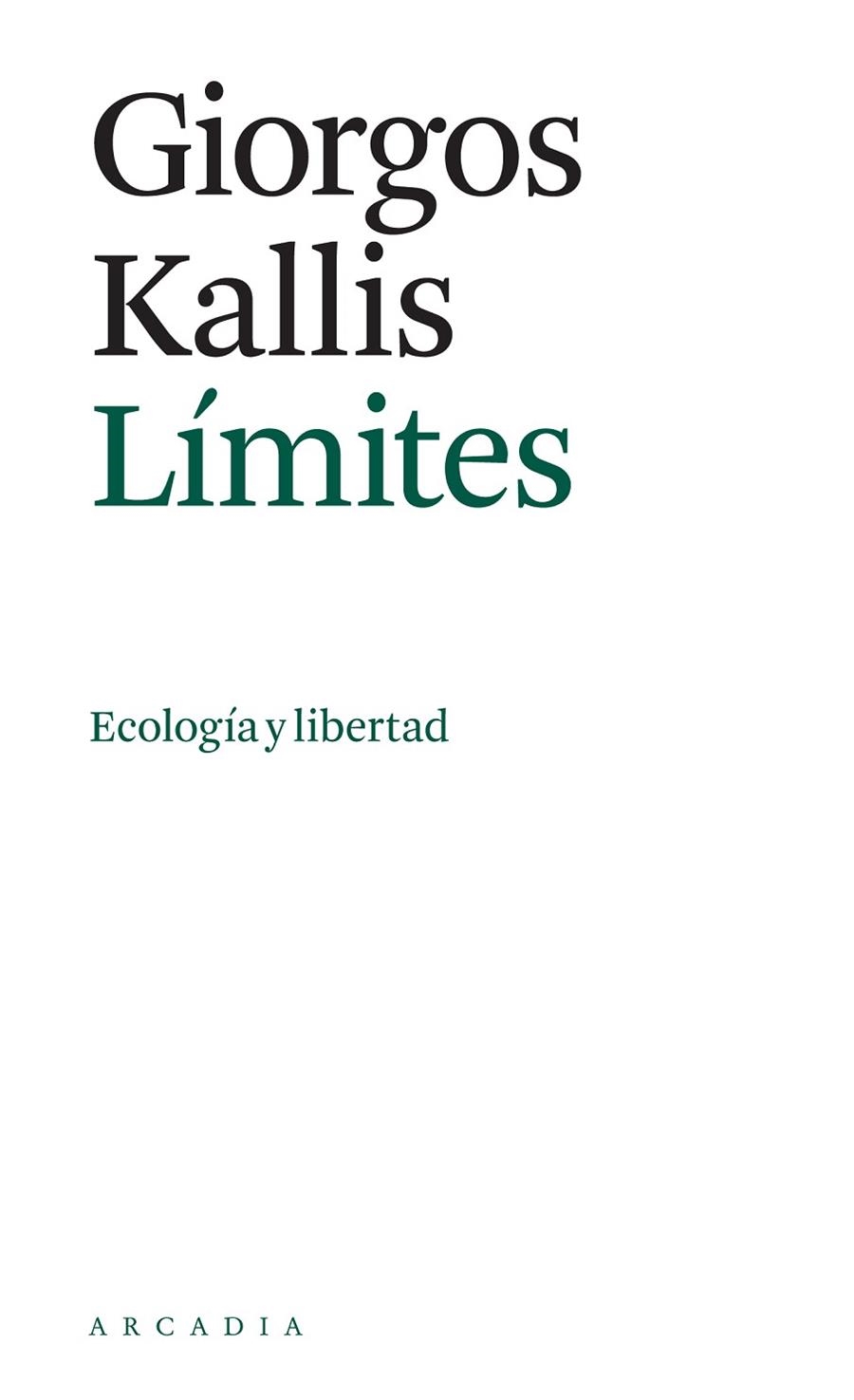 Límites | 9788412273540 | Kallis, Giorgos | Librería Castillón - Comprar libros online Aragón, Barbastro