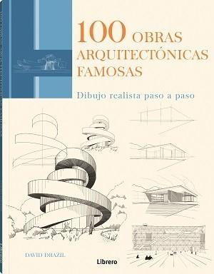 100 OBRAS ARQUITECTONICAS FAMOSAS | 9789463597937 | DRAZIL, DAVID | Librería Castillón - Comprar libros online Aragón, Barbastro