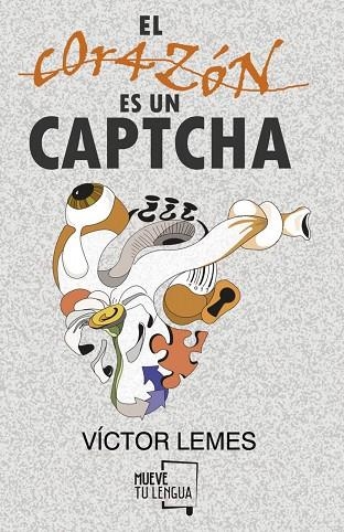 El corazón es un captcha | 9788417938307 | Lemes, Víctor | Librería Castillón - Comprar libros online Aragón, Barbastro