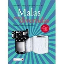 Malas pero divertidas | 9788496700185 | Naxo Fiol, Aratz Juanes, Víctor Olid | Librería Castillón - Comprar libros online Aragón, Barbastro