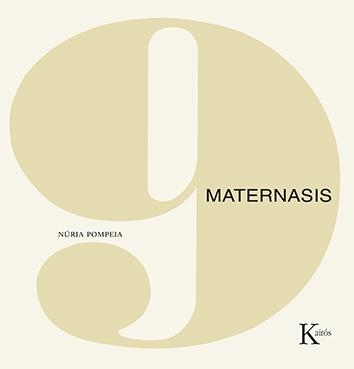 Maternasis | 9788499889139 | Pompeia, Núria | Librería Castillón - Comprar libros online Aragón, Barbastro