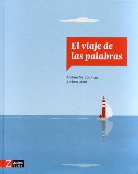 VIAJE DE LAS PALABRAS, EL | 9788418830297 | MARCOLONGO, ANDREA ; UCINI, ANDREA | Librería Castillón - Comprar libros online Aragón, Barbastro