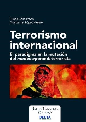 TERRORISMO INTERNACIONAL | 9788417526498 | CALLE, RUBEN | Librería Castillón - Comprar libros online Aragón, Barbastro