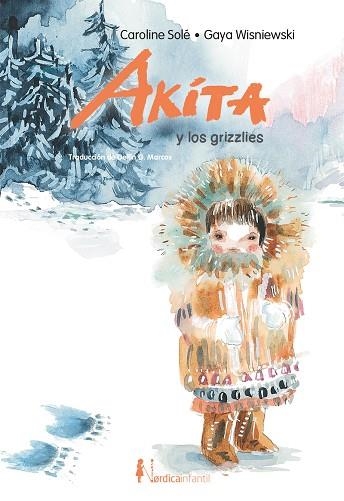 Akita y los grizzlies | 9788418930638 | Sole, Caroline | Librería Castillón - Comprar libros online Aragón, Barbastro