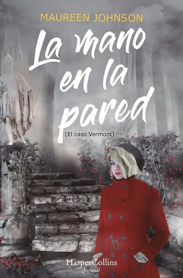 La mano en la pared (El caso Vermont) | 9788418279980 | Johnson, Maureen | Librería Castillón - Comprar libros online Aragón, Barbastro