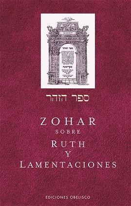 El Zohar sobre Ruth y Lamentaciones | 9788491117919 | Bar Iojai, Rabi Shimon | Librería Castillón - Comprar libros online Aragón, Barbastro