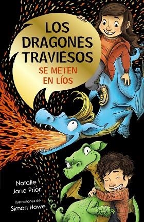 Los dragones traviesos, 1. Los dragones traviesos se meten en líos | 9788469663936 | Prior, Natalie Jane | Librería Castillón - Comprar libros online Aragón, Barbastro