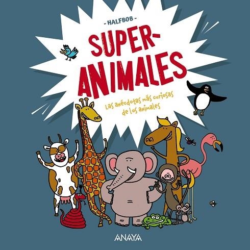 Superanimales | 9788469890769 | Halfbob | Librería Castillón - Comprar libros online Aragón, Barbastro