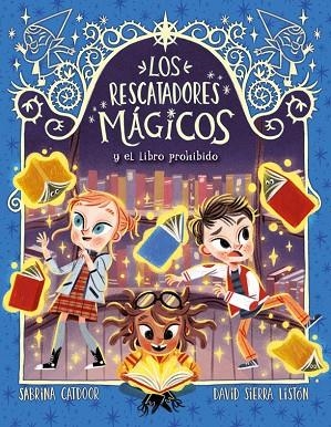 Los Rescatadores Mágicos 10. El libro prohibido | 9788424670887 | Catdoor, Sabrina | Librería Castillón - Comprar libros online Aragón, Barbastro