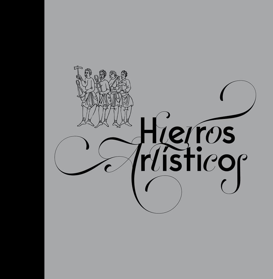 Hierros Artísticos | 9788494831355 | Diego, Lourdes ; Amenós, Lluïsa ; Fournier, Dominique | Librería Castillón - Comprar libros online Aragón, Barbastro