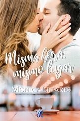 Misma hora, mismo lugar | 9788418616624 | Mònica Linares | Librería Castillón - Comprar libros online Aragón, Barbastro