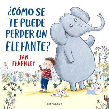 ¿CÓMO SE TE PUEDE PERDER UN ELEFANTE? | 9788467948639 | JAN FEARNLEY | Librería Castillón - Comprar libros online Aragón, Barbastro