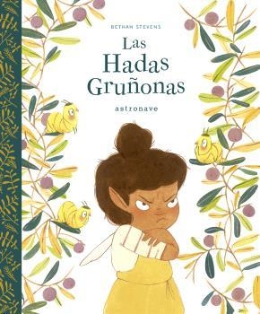 LAS HADAS GRUÑONAS | 9788467948592 | STEVENS, BETHAN | Librería Castillón - Comprar libros online Aragón, Barbastro