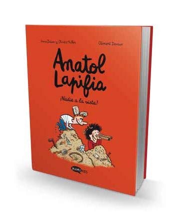 Anatol Lapifia Vol.3  ¡Nadie a la vista! | 9788412399721 | Didier, Anne ; Muller, Olivier | Librería Castillón - Comprar libros online Aragón, Barbastro