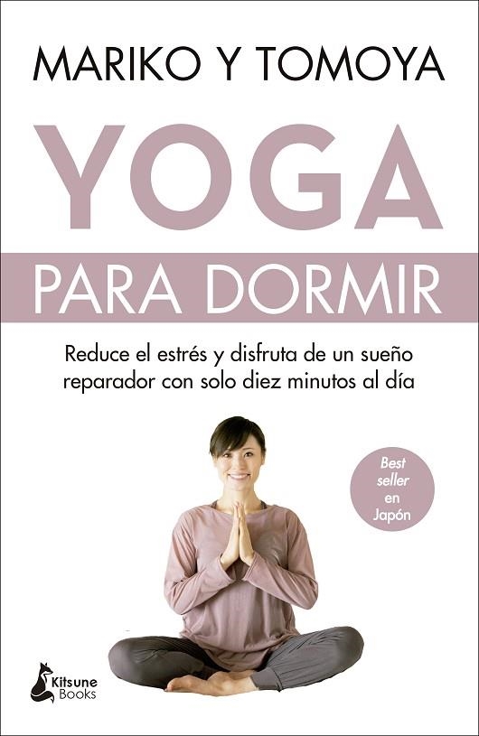 Yoga para dormir | 9788416788620 | Mariko / Tomoya | Librería Castillón - Comprar libros online Aragón, Barbastro