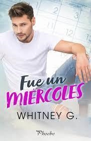 Fue un miércoles | 9788418491917 | G., Whitney | Librería Castillón - Comprar libros online Aragón, Barbastro