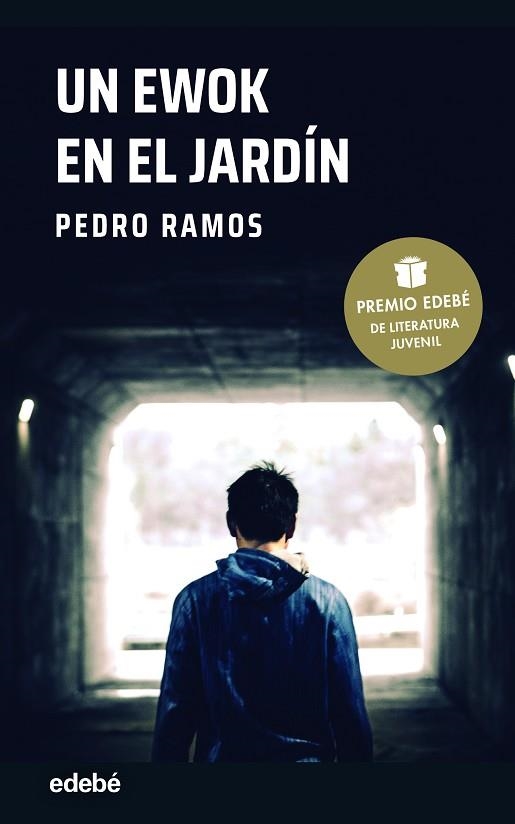 UN EWOK EN EL JARDÍN  (Premio EDEBÉ de Literatura Juvenil 2022) | 9788468355962 | Ramos García, Pedro | Librería Castillón - Comprar libros online Aragón, Barbastro