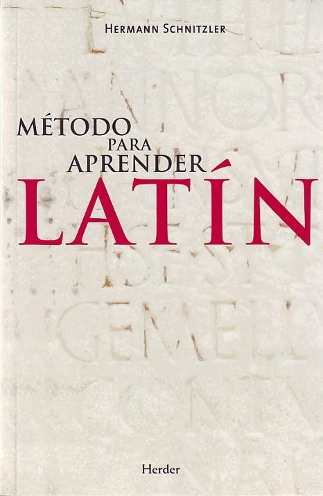 Método para aprender latín | 9788425425523 | Schnitzler, Hermann | Librería Castillón - Comprar libros online Aragón, Barbastro