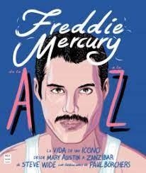 FREDDIE MERCURY DE LA A A LA Z | 9788418703270 | WIDE, STEVE | Librería Castillón - Comprar libros online Aragón, Barbastro