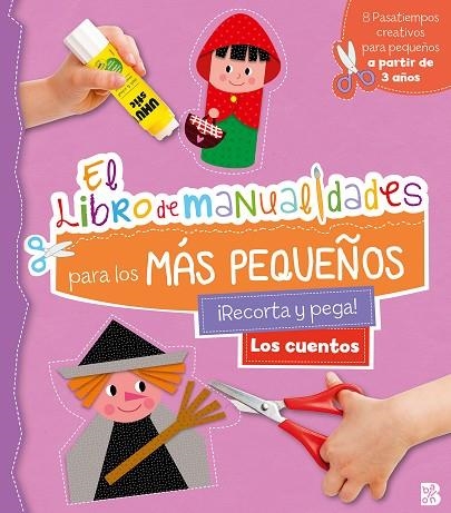 LOS CUENTOS - LIBRO DE MANUALIDADES PARA LOS MÁS PEQUEÑOS | 9789403228815 | BALLON | Librería Castillón - Comprar libros online Aragón, Barbastro