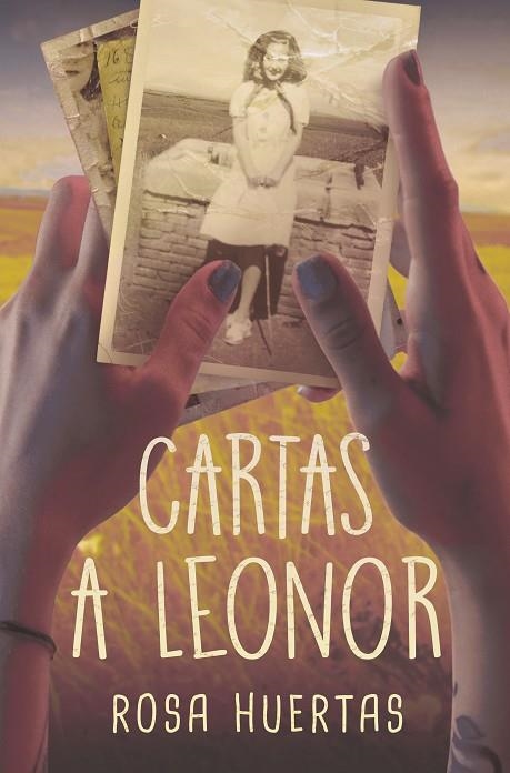 Cartas a Leonor | 9788413923888 | Huertas Gómez, Rosa Mª | Librería Castillón - Comprar libros online Aragón, Barbastro