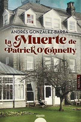 La muerte de Patrick O'Conelly | 9788491897040 | González-Barba Capote, Andrés | Librería Castillón - Comprar libros online Aragón, Barbastro