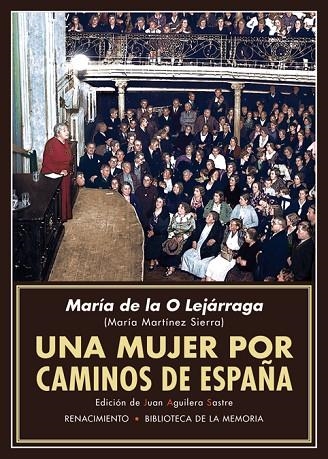 Una mujer por caminos de España | 9788417550486 | Lejárraga, María de la O | Librería Castillón - Comprar libros online Aragón, Barbastro