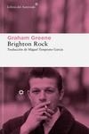 Brighton Rock | 9788419089038 | Greene, Graham | Librería Castillón - Comprar libros online Aragón, Barbastro