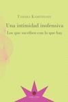 Una intimidad inofensiva : los que escriben con lo que hay / Tamara Kamenszain. | 9789877120974 | Kamenszain, Tamara | Librería Castillón - Comprar libros online Aragón, Barbastro