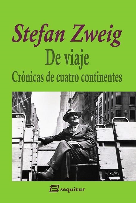 De viaje - Crónicas de cuatro continentes 2ªED | 9788415707592 | Zweig Stefan | Librería Castillón - Comprar libros online Aragón, Barbastro