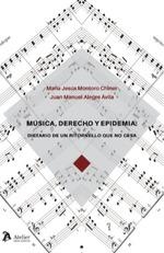 MUSICA DERECHO Y EPIDEMIA DIETARIO DE UN RITORNELLO QUE NO | 9788418244933 | ALEGRE AVILA,JUAN MANUEL | Librería Castillón - Comprar libros online Aragón, Barbastro