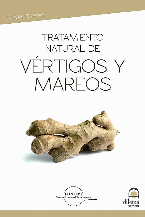 Tratamiento natural de los vértigos y mareos | 9788498275308 | MASTERS DESARROLLO INTEGRAL DE LA PERSONA / Pérez Agustí, Adolfo | Librería Castillón - Comprar libros online Aragón, Barbastro