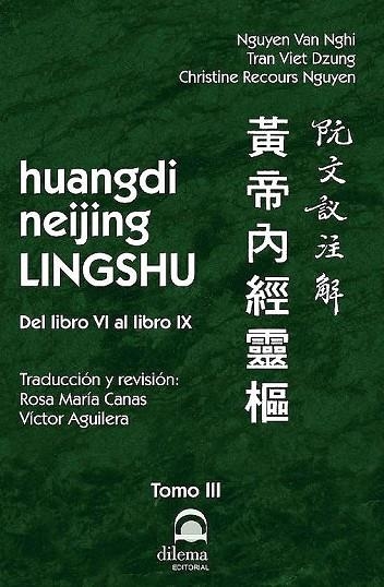 huangdi neijing LINGSHU Tomo III | 9788498275582 | Van Nghi, Nguyen / Viet Dzung, Tran / Recours Nguyen, Christine | Librería Castillón - Comprar libros online Aragón, Barbastro