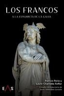 LOS FRANCOS A LA CONQUISTA DE LA GALIA | 9788412424805 | PÉRIN, PATRICK / FEFFER, LAURE-CHARLOTTE | Librería Castillón - Comprar libros online Aragón, Barbastro