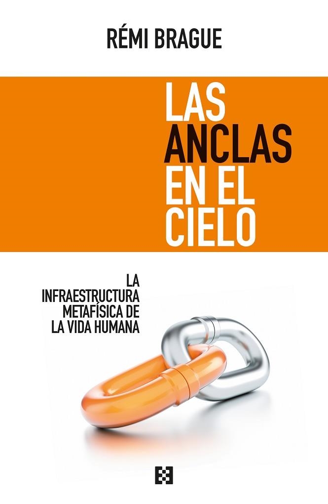 Las anclas en el cielo | 9788413390963 | Brague, Rémi | Librería Castillón - Comprar libros online Aragón, Barbastro