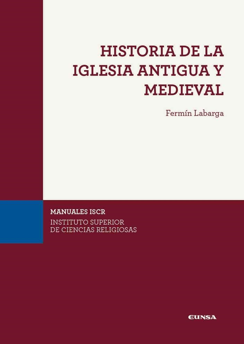 Historia de la Iglesia antigua y medieval | 9788431337124 | Labarga García, Fermín | Librería Castillón - Comprar libros online Aragón, Barbastro