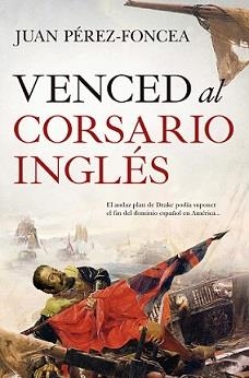 VENCED AL CORSARIO INGLÉS (LEB) | 9788418648571 | PÉREZ-FONCEA, JUAN | Librería Castillón - Comprar libros online Aragón, Barbastro