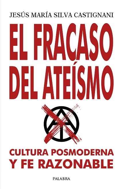 El fracaso del ateísmo | 9788413681344 | Silva Castignani, Jesús María | Librería Castillón - Comprar libros online Aragón, Barbastro