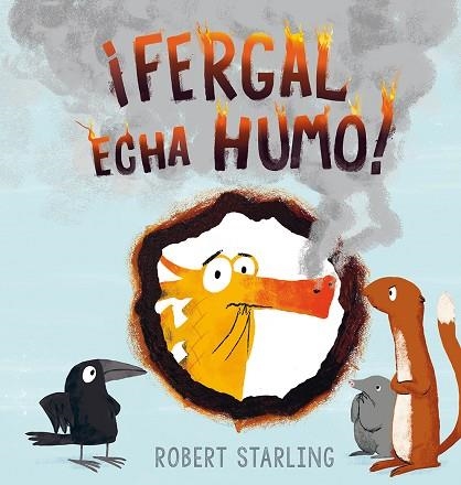 ¡Fergal echa humo! | 9788491451402 | STARLING, ROBERT | Librería Castillón - Comprar libros online Aragón, Barbastro