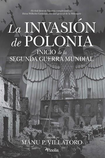 La invasión de Polonia | 9788418965104 | José Luis Hernández Garví | Librería Castillón - Comprar libros online Aragón, Barbastro