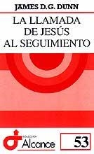 La llamada de Jesús al seguimiento | 9788429313789 | Dunn, James D.G. | Librería Castillón - Comprar libros online Aragón, Barbastro