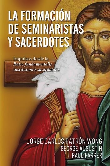 La formación de seminaristas y sacerdotes | 9788429328318 | Jorge Carlos Patrón Wong - George Augustin - Paul Ferrer | Librería Castillón - Comprar libros online Aragón, Barbastro