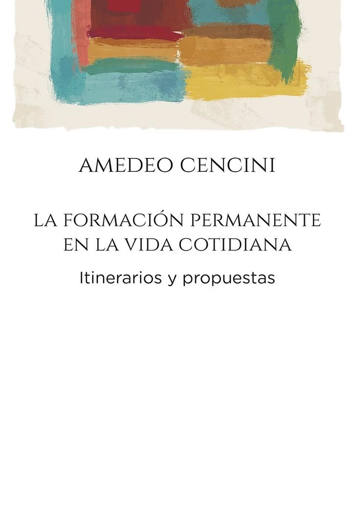 La formación permanente en la vida cotidiana | 9788429330533 | Amedeo Cencini | Librería Castillón - Comprar libros online Aragón, Barbastro