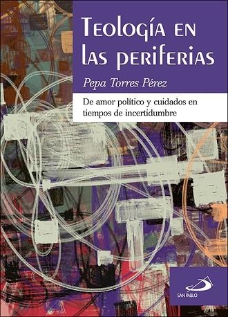 Teología en las periferias | 9788428559362 | Torres Pérez, Pepa | Librería Castillón - Comprar libros online Aragón, Barbastro