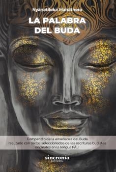 PALABRA DEL BUDA, LA (N.E) | 9788412461800 | Nyânatiloka Mahâthera | Librería Castillón - Comprar libros online Aragón, Barbastro