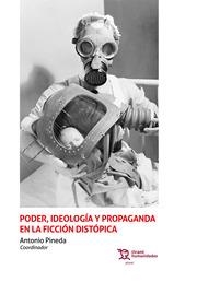 Poder, ideología y propaganda en la ficción distópica | 9788418656453 | Pineda,Antonio | Librería Castillón - Comprar libros online Aragón, Barbastro