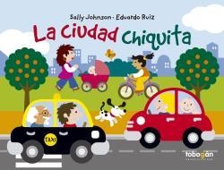 LA CIUDAD CHIQUITA | 9788494799174 | SALLY JOHNSON / E. RUIZ | Librería Castillón - Comprar libros online Aragón, Barbastro