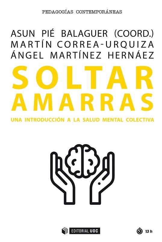 Soltar amarras | 9788491808107 | Correa-Urquiza, Martín / Martínez Hernáez, Ángel | Librería Castillón - Comprar libros online Aragón, Barbastro